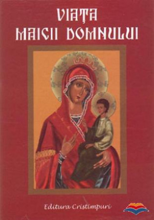 Viata Maicii Domnului 